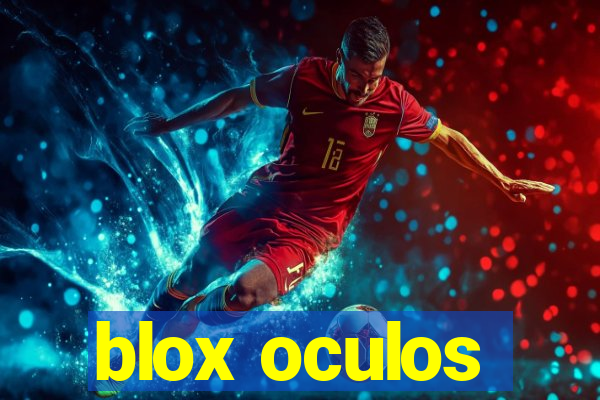 blox oculos